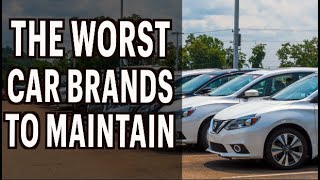 Brands with THE WORST Maintenance Costs [upl. by Center]