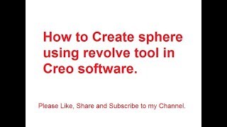 How to create sphere in creo using revolve tool [upl. by Vaughn]