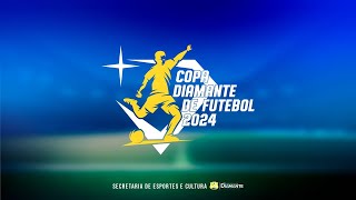 ⚽️ 2ª SEMIFINAL  VAZANTE X BOTAFOGO  COPA DIAMANTE DE FUTEBOL 2024 💎 [upl. by Tonia]