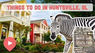 Best Things to Do in Huntsville AL [upl. by Patrizio628]