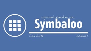 SYMBALOO Organiza tus marcadores en único lugar de forma visual y sencilla [upl. by Dielle517]