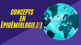 concepts en épidémiologie partie 1 [upl. by Dhruv853]