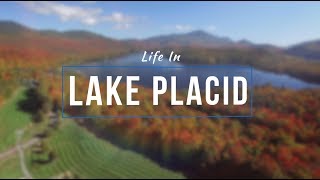 Living and Working in Lake Placid [upl. by Leanard]