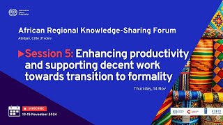 African Regional Forum on Innovative Approaches to the Informal Economy Session 5 [upl. by Alatea]