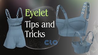 Eyelet Tips and Tricks tutorial for CLO3D [upl. by Feirahs]