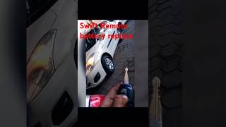 🚗🙏 Swift remote battery change स्विफ्ट का चाबी सेल चेंज Swift remote battery replacement Remote [upl. by Brott408]