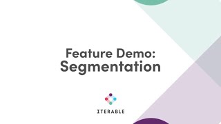 Iterable Feature Demo Segmentation [upl. by Brier]