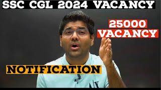 SSC CGL 2024 Bumper Vacancy  25000 Vacancy  Notification  Abhinay Maths [upl. by Ettenuj851]