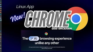 Linux App  New Google Chrome Web Browser [upl. by Zitah]