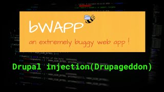 bWAPP Drupal SQL Injection Drupageddon  Web Security Tutorial [upl. by Teews]