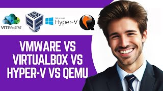 VMware vs VirtualBox vs HyperV vs QEMU  Which Is Best in 2024 [upl. by Arrotal]