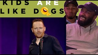 YOOO 🤣 Bill Burr  Dogs Kids amp Pirus  REACTION [upl. by Rolf264]