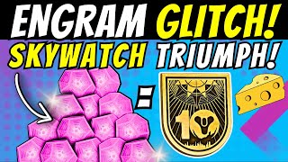 Fast ENGRAM FARM GLITCH Skywatch TRIUMPH Easy 10th Anniversary Legend Title CHEESE Destiny 2 [upl. by Lauretta]