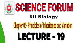 Principles of inheritance and variation  Lecture 19  By Lakhan Sir  XII Biology NEET [upl. by Sedgewinn]