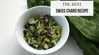 Best Swiss Chard Recipe and How to Cook Swiss Chard [upl. by Jarus]