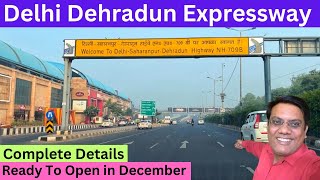 DELHI DEHRADUN EXPRESSWAY  Delhi Section  Ready To Open in December  Travel Logs [upl. by Girish374]