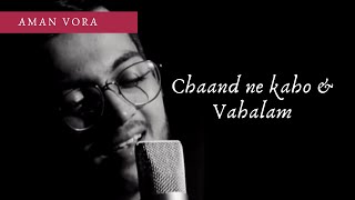 Chaand Ne Kaho  Vhalam Aavo Ne  Gujarati Mashup  SachinJigar  Cover by  Aman Vora [upl. by Knutson]