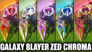 All Legendary Galaxy Slayer Zed Chroma Skins Spotlight League of Legends [upl. by Archer]