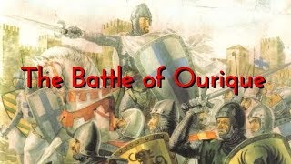 The Battle of Ourique 1139 [upl. by Mossberg]