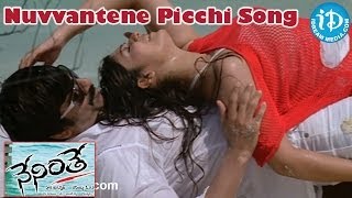 Neninthe Movie Songs  Nuvvantene Picchi Song  Ravi Teja  Siya  Mumaith Khan [upl. by Athey281]