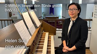 O Mensch bewein dein Sünde gross BWV 622 J S Bach [upl. by Lednew]