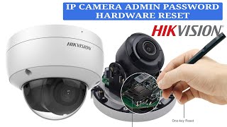 Hikvision IP Vandal dome camera admin password reset through reset button hardware reset [upl. by Fish]