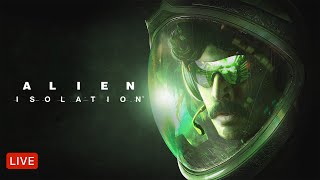 🔴LIVE  ALIEN ISOLATION  PART 12 [upl. by Nemajneb]