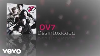 OV7  Desintoxicada Cover Audio [upl. by Ahoufe]