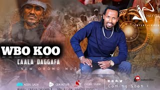 Caalaa Daggafaa quotWBO KOOquot New 2024 Ethiopian Oromo Music [upl. by Corette125]