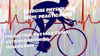 Exercise Physiology OSPEPractical07 Predicting VO2 Max Using Astrand Rhyming Nomogram  DPT [upl. by Friedlander]