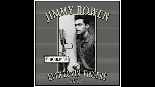 Jimmy Bowen  Ever Lovin Fingers 1957 [upl. by Iel895]