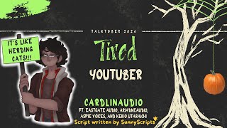 Talktober 2024 Day 31 Tired Youtuber by CardlinAudio and many guests [upl. by Dragde]