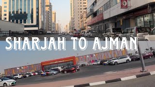 Sharjah to Ajman china mall  Driving tour in Ramadan time  Driving tour 4K 🇦🇪 2024 [upl. by Yraeht]