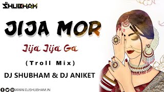 JIJA MOR JIJA JIJA GA 150 BPM  REMIX   CG TROLL MIX  DJ ANIKET amp DJ SHUBHAM [upl. by Leopold]