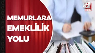 5 milyon kamu çalışanını ilgilendiriyor İşte memurlara emeklilik yolunda merak edilenler [upl. by Sucramad701]