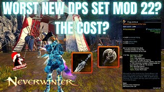 Neverwinter Mod 22  WORST New DPS Weapons Extreme Grind amp Cost Legendary Weapons Northside [upl. by Nwatna]