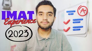 My Personal experience of IMAT 2023 Exam Hard or Easy  General Overview of IMAT 2023 exam [upl. by Clemente575]