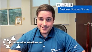 Customer Success Stories with Impression Solutions Optimizing Shipping Operations with MyCarrier [upl. by Odnam]