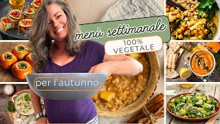 21 Ricette Autunnali Vegane per la Famiglia 🍁 Menù SETTIMANALE completo [upl. by Eniamahs]