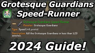 Grotesque Guardians Speed Runner Guide 2024 Grand Master Combat Achievement OSRS [upl. by Ahsimrac]