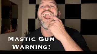 Mastic Gum Warning Dangers Benefits and Do I still recommend it [upl. by Clarabelle]