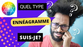 O  09  Comment trouver son profil Ennéagramme Ennéatypes et GROUPES EMPIRIQUES [upl. by Inatirb]