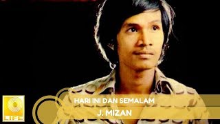 JMizan  Hari Ini Dan Semalam Official Audio [upl. by Hathcock]