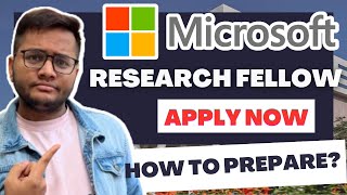 Microsoft Research Fellow  Applications Open  How to Prepare [upl. by Nagn826]