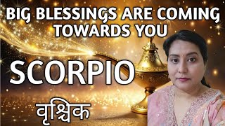 SCORPIO वृश्चिक राशिफल BIG BLESSINGS ARE COMING TO YOU SOON✨💫🌈❤️🎉🎁🦋🪬healingtarot111 [upl. by Amehsat]