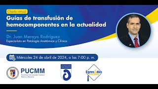 Charla Guías de transfusión de hemocomponentes en la actualidad [upl. by Barrus589]