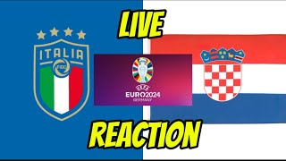 Live Reaction Italia Vs Croazia  EURO 2024 [upl. by Aizat]