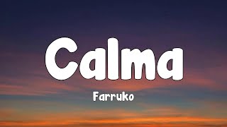 Farruko  Calma Lyrics [upl. by Nipha920]