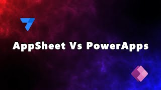 AppSheet Vs PowerApps [upl. by Namsu992]