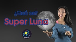 ¿Qué es la SuperLuna [upl. by Tallia]